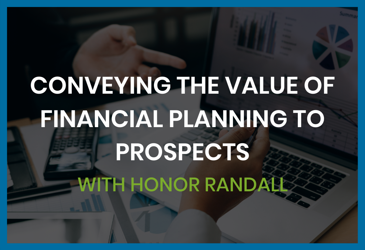 Conveying the Value of Financial Planning to Prospects